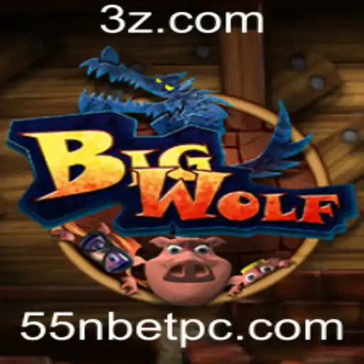 55nbet - Aventuras e Estratégias no Jogo BigWolf: Descubra a Emoção com o 55nbet