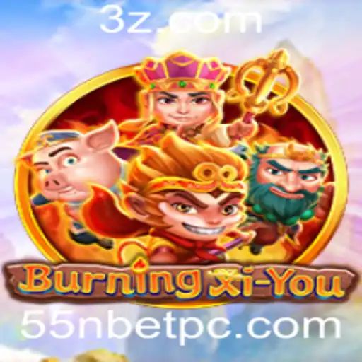 55nbet - Explorando o Mundo de BurningXiYou: Um Novo Horizonte de Entretenimento
