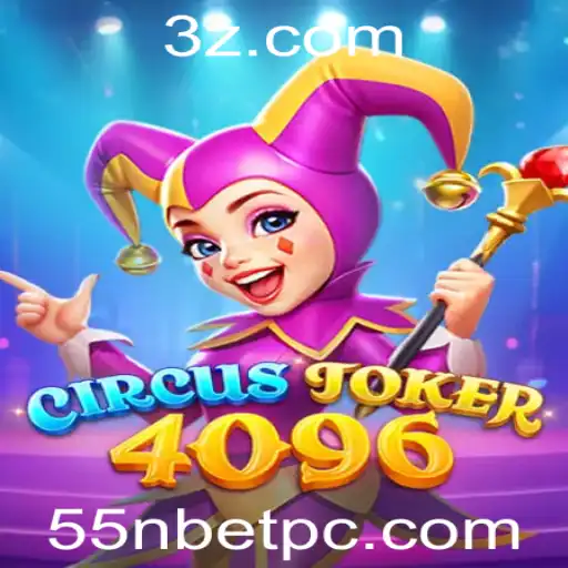55nbet - Explore o Fascinante Mundo de CircusJoker4096: Uma Nova Dimensão de Entretenimento
