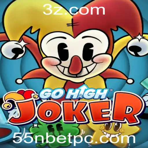 55nbet - GoHighJoker: A Nova Sensação no Mundo dos Jogos com 55nbet