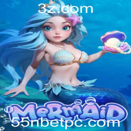 55nbet - Descubra o Fascinante Mundo do Jogo Mermaid e sua Conexão com 55nbet